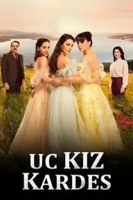 Movie poster of Uc Kiz Kardes