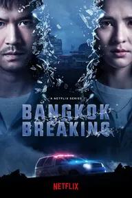 Movie poster of Bangkok Breaking