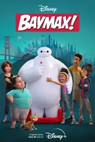 Movie poster of Baymax! (Season 1)