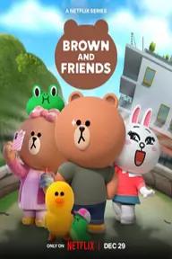 Movie poster of Brown and Friends