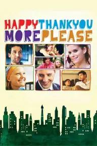 Movie poster of Happythankyoumoreplease