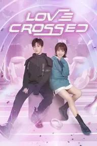 Movie poster of Love Crossed