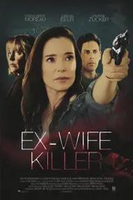 Movie poster of Ex-Wife Killer