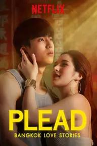 Movie poster of Bangkok Love Stories: Plead