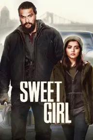 Movie poster of Sweet Girl