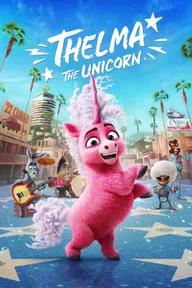 Movie poster of Thelma the Unicorn