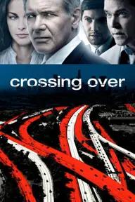 Movie poster of Crossing Over