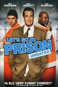 Movie poster of Let's Go to Prison