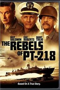 Movie poster of The Rebels of PT-218