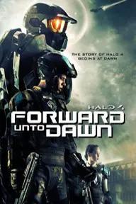 Movie poster of Halo 4: Forward Unto Dawn