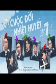 Movie poster of Cuộc Đời Nhiệt Huyết 