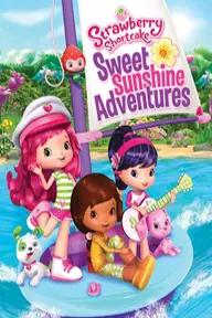 Movie poster of Strawberry Shortcake Sweet Sunshine Adventures