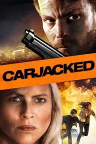 Movie poster of Carjacked