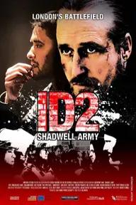 Movie poster of ID2: Shadwell Army