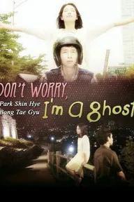 Movie poster of Don't Worry, I'm a Ghost