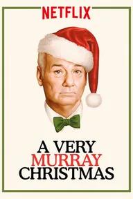 Movie poster of A Very Murray Christmas