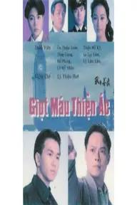 Movie poster of Giọt Máu Thiện Ác