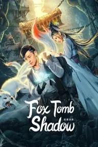 Movie poster of Fox tomb shadow