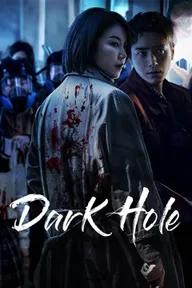 Movie poster of Dark Hole (Season 1)