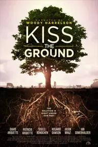 Movie poster of Kiss the Ground