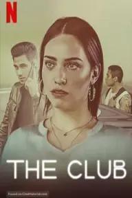 Movie poster of The Club (Season 1)