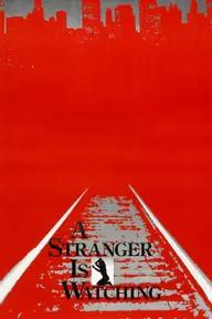 Movie poster of A Stranger Is Watching