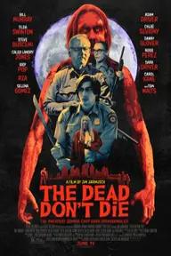 Movie poster of The Dead Don't Die