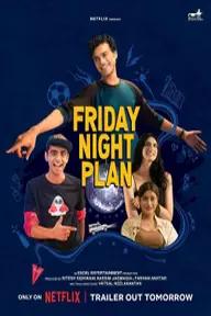 Movie poster of Friday Night Plan