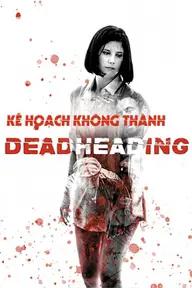 Movie poster of Dead Heading