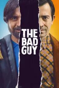 Movie poster of The Bad Guy