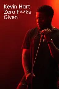 Movie poster of Kevin Hart: Zero F**ks Given