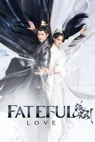 Movie poster of Fateful Love