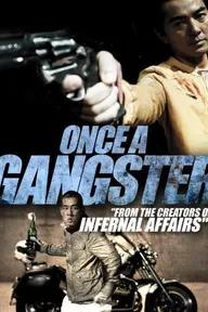 Movie poster of Once a Gangster