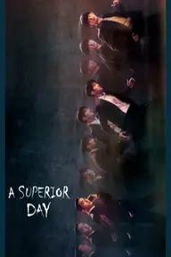 Movie poster of A Superior Day