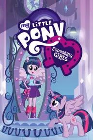 Movie poster of My Little Pony: Equestria Girls