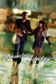 Movie poster of Remember Sunday