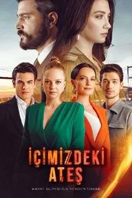 Movie poster of İçimizdeki Ateş (The Fire in Us)