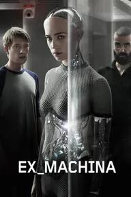 Movie poster of Ex Machina