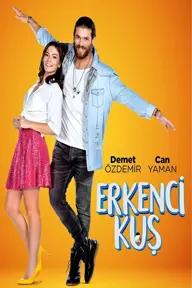 Movie poster of Erkenci Kus 