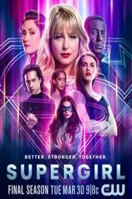 Movie poster of Supergirl (Season 6)