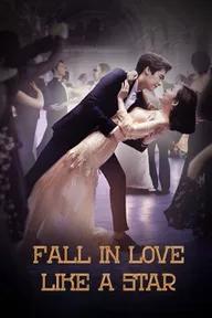 Movie poster of Fall in Love Like a Star