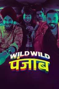 Movie poster of Wild Wild Punjab