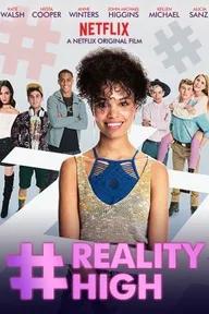 Movie poster of #realityhigh