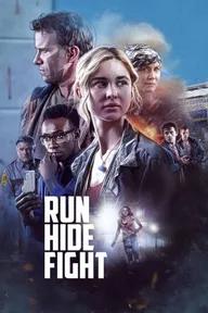 Movie poster of Run Hide Fight