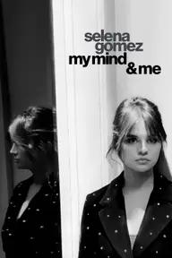 Movie poster of Selena Gomez: My Mind & Me