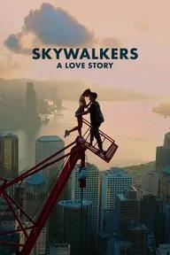 Movie poster of Skywalkers: A Love Story