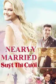 Movie poster of Nearly Married