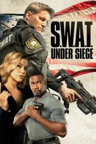 Movie poster of S.W.A.T.: Under Siege