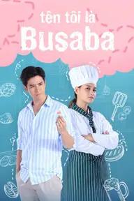 Movie poster of My Name Is Busaba 