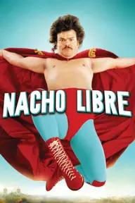 Movie poster of Nacho Libre